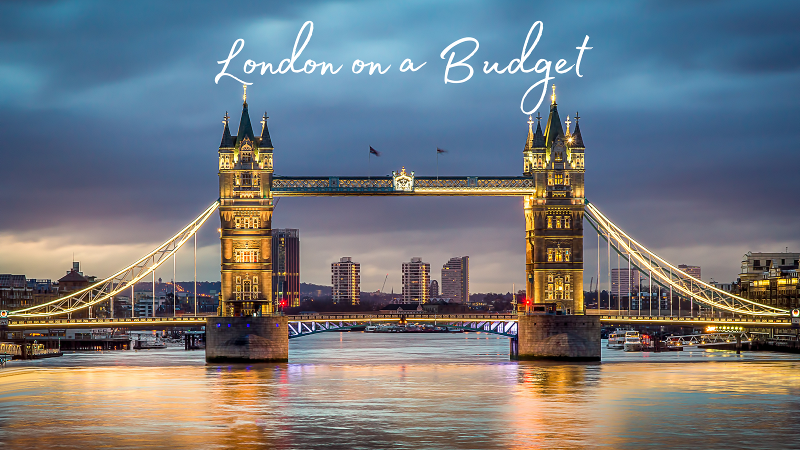 London on a Budget (Yes, It’s Possible!)