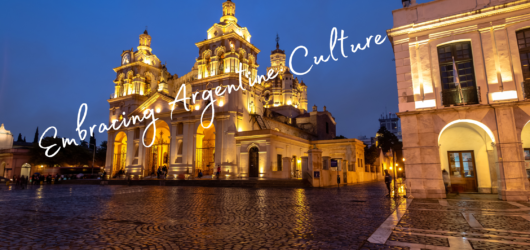 Embracing Argentine Culture